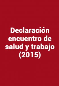 Declaracion encuentro de salud y trabajo (2015)