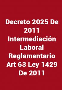 Decreto 2025 de 2011 
