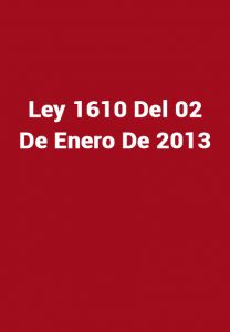 Ley 1610 de 2013