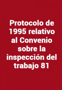 Protocolo de 1995 relativo al Convenio sobre la inspección del trabajo 81