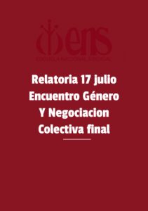 Relatoria 17 julio encuentro genero y negociacion colectiva final