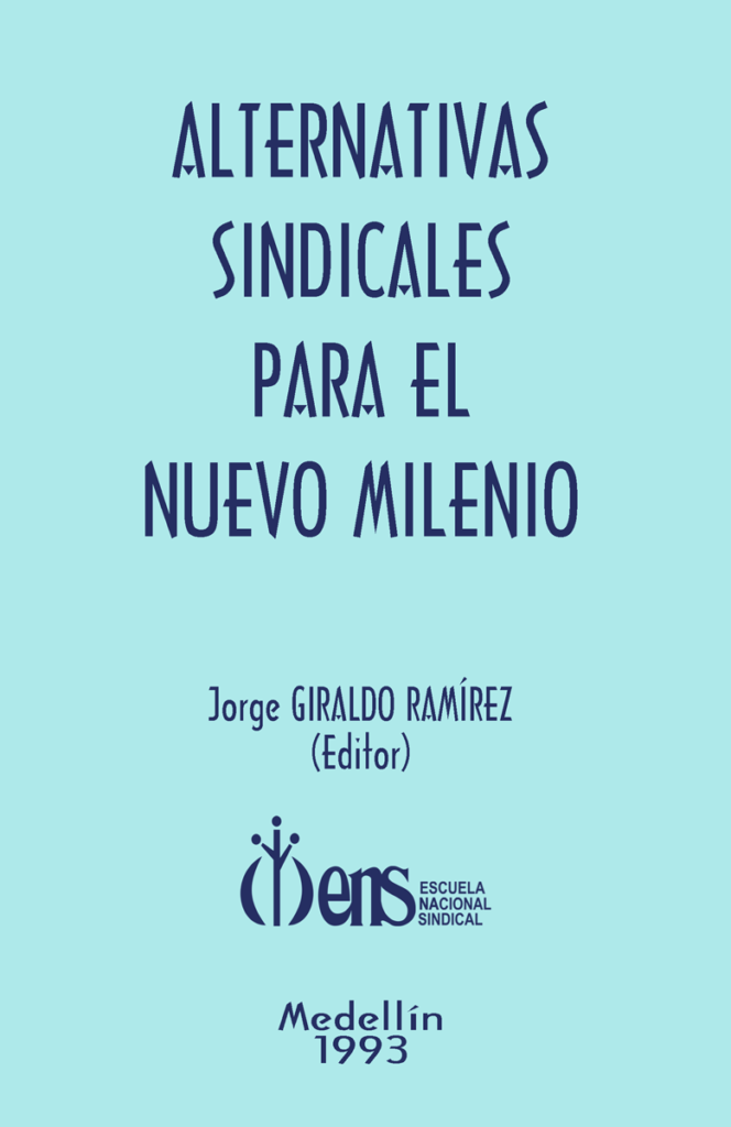 Alternativas sindicales para el nuevo milenio